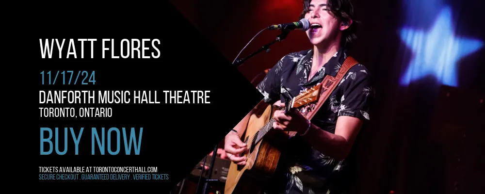 Wyatt Flores at Danforth Music Hall Theatre