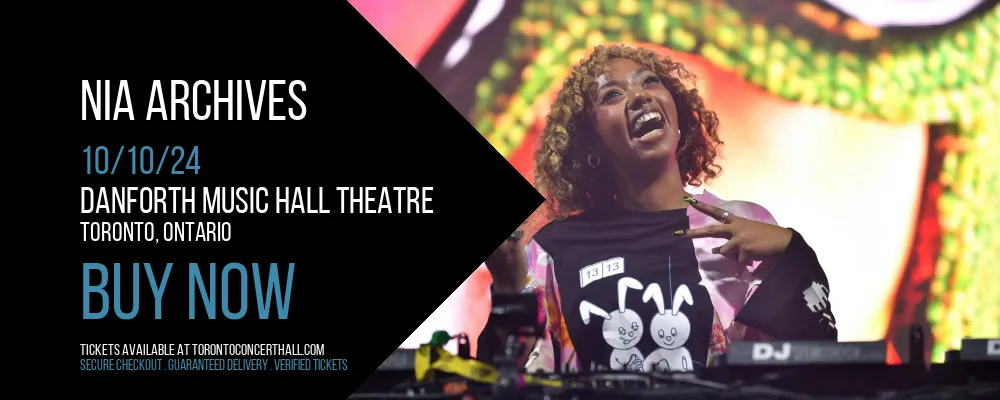 Nia Archives at Danforth Music Hall Theatre