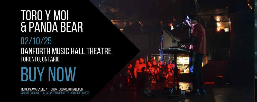 Toro Y Moi & Panda Bear at Danforth Music Hall Theatre