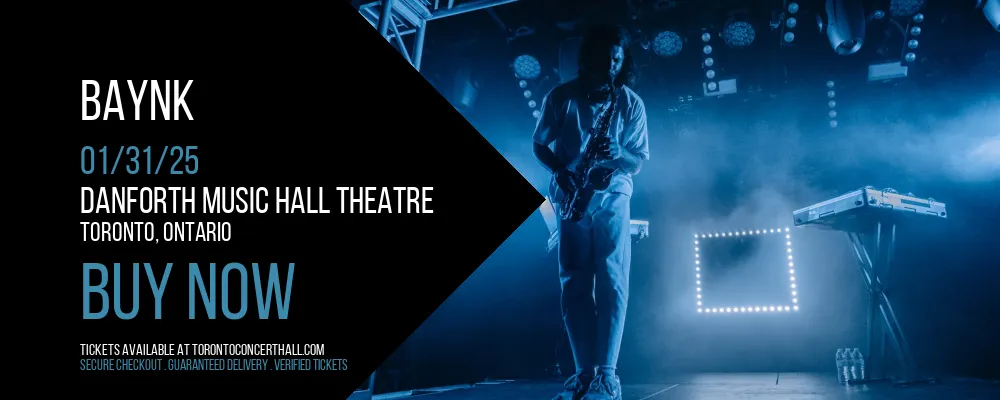 BAYNK at Danforth Music Hall Theatre