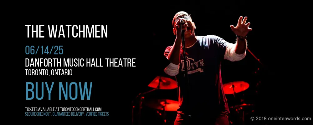 The Watchmen at Danforth Music Hall Theatre