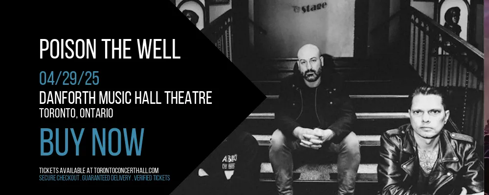 Poison The Well at Danforth Music Hall Theatre