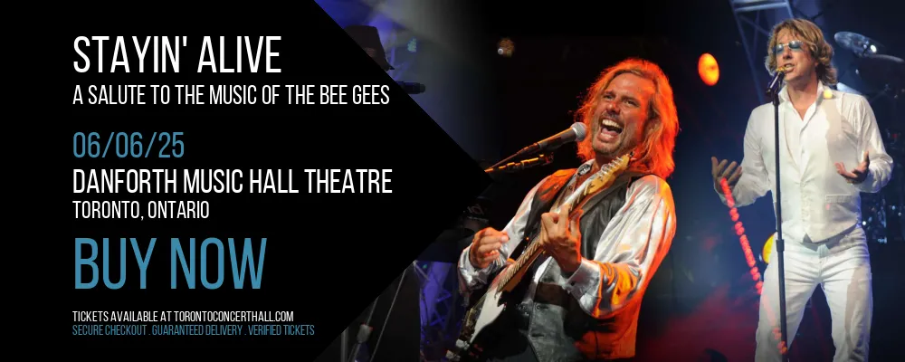 Stayin' Alive at Danforth Music Hall Theatre