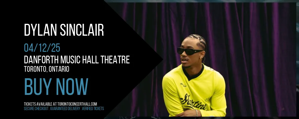 Dylan Sinclair at Danforth Music Hall Theatre