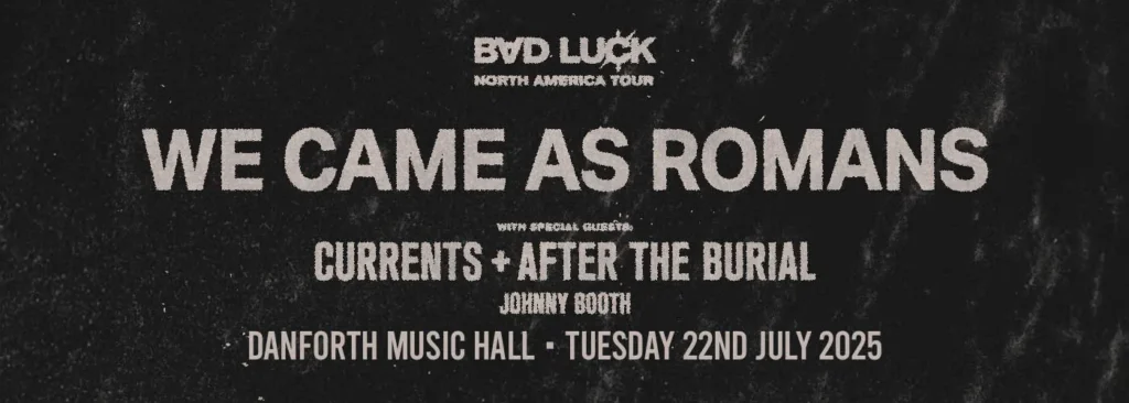 We Came as Romans at Danforth Music Hall Theatre