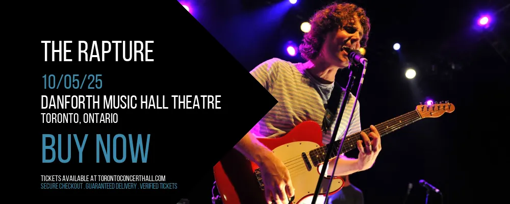 The Rapture at Danforth Music Hall Theatre
