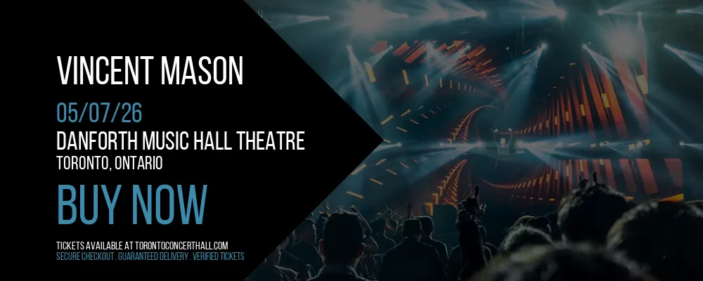 Vincent Mason at Danforth Music Hall Theatre