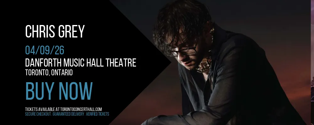 Chris Grey at Danforth Music Hall Theatre