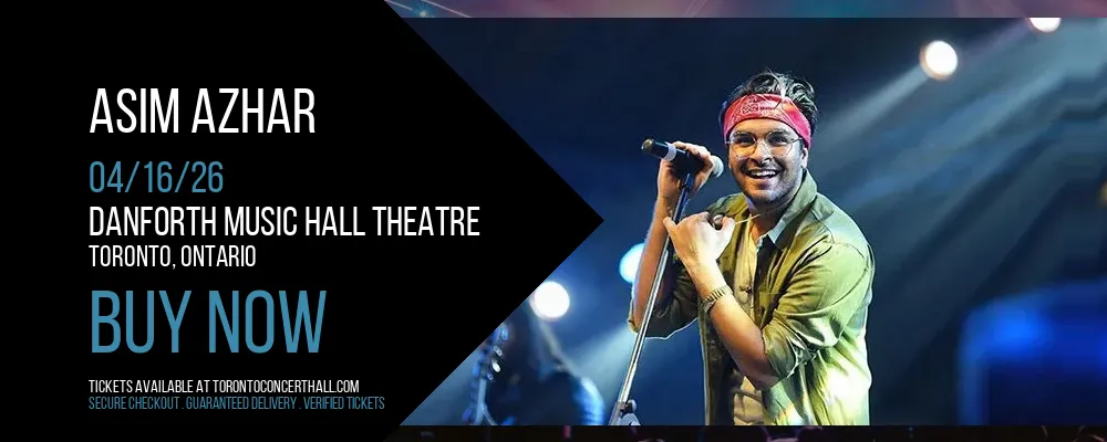 Asim Azhar at Danforth Music Hall Theatre