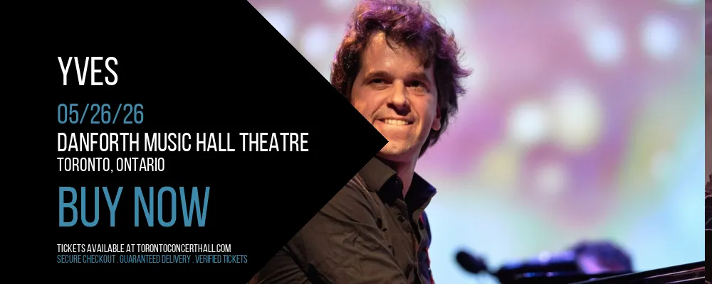 Yves at Danforth Music Hall Theatre