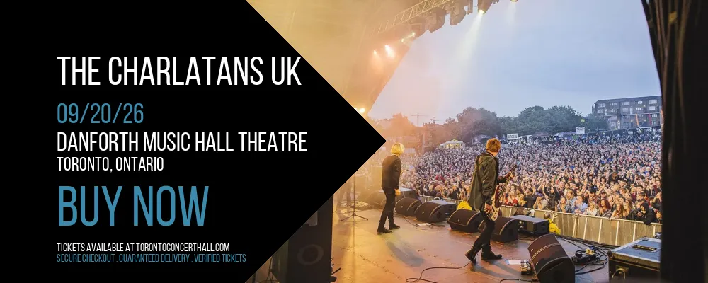 The Charlatans UK at Danforth Music Hall Theatre