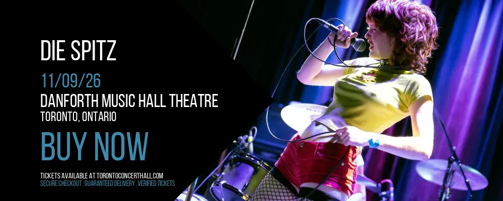 Die Spitz at Danforth Music Hall Theatre
